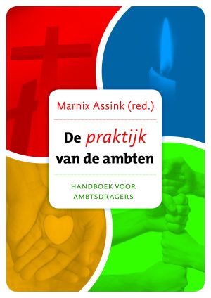 De praktijk van de ambten (nieuwe editie)